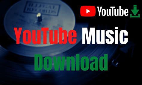 how to download youtube music to computer with tips for optimizing your experience